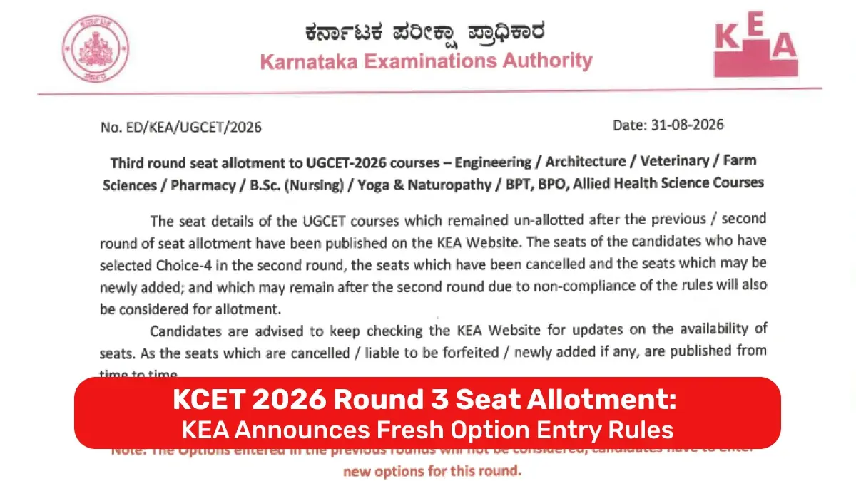 KCET 2026 Round 3 Seat Allotment: KEA Announces Fresh Option Entry Rules