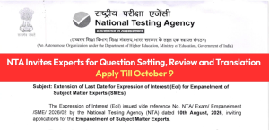 NTA Invites Experts for Question Setting, Review and Translation: Apply Till October 9