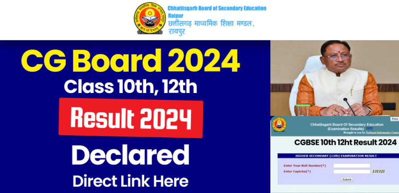 CG Board 10th,12th Result 2024 Out : छत्तीसगढ़ बोर्ड 10वीं-12वीं रिजल्ट जारी; डायरेक्ट लिंक से चेक करे रिजल्ट