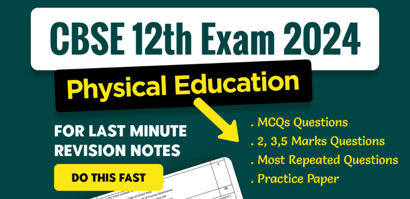 CBSE Class 12 Physical Education Exam 2024 : Most Important Questions Answers for Last-Minute Revision; Download PDF