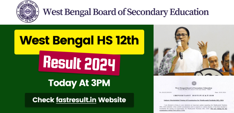 WB HS 12th Result 2024 : West Bengal will 12th Result Today at 3 PM; Check fastresult.in Website