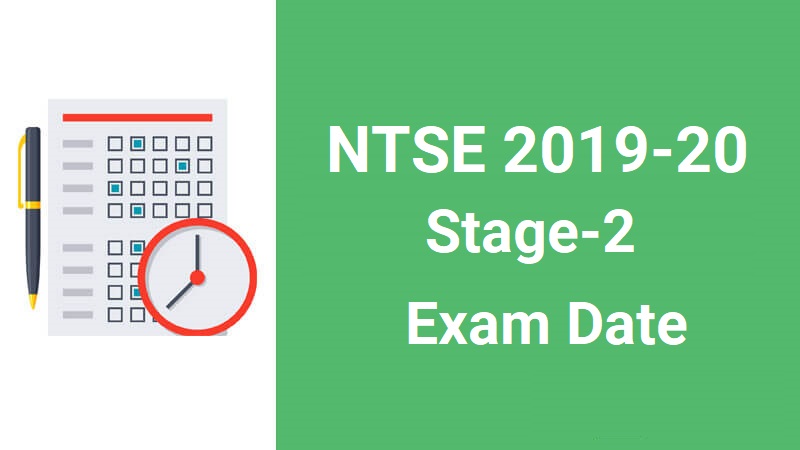 NTSE 2019-20 Stage 2 Exam Date : NTSE 2019-20 Stage 2 Exam On February 7, Check Details