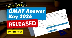 CMAT Answer Key 2026 Released: Download Steps, Direct Link & Objection Submission Guide