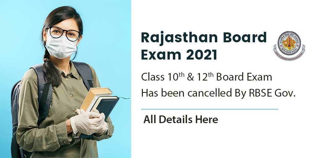 Latest Update - RBSE Class 10th & 12th Board Exam cancelled on view of COVID Pandemic: Rajasthan Government