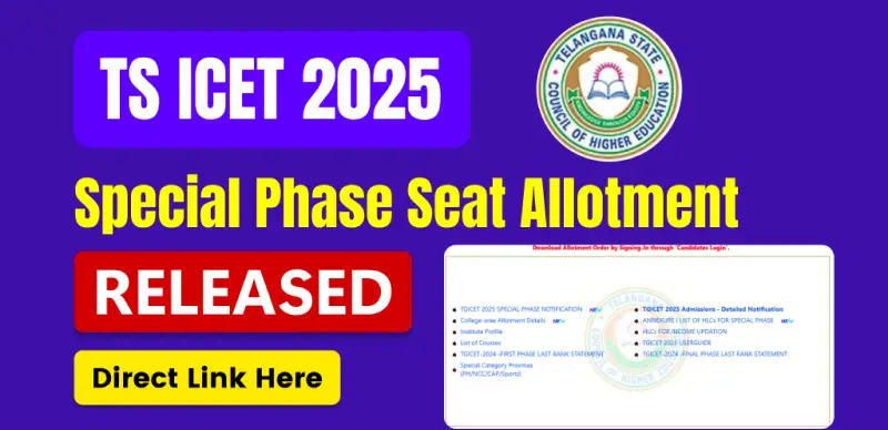 TS ICET 2025: Special Phase Seat Allotment Released - Direct Link Here