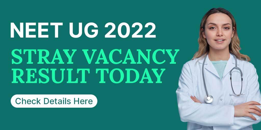 NEET UG Counselling 2021: Online Stray Vacancy Result To Be Announced Today; Check Details Here