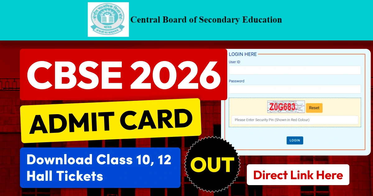 CBSE Admit Card 2026 Out: Class 10 & 12 Hall Tickets Released – Direct Download Link