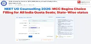 NEET UG Counselling 2026: MCC Begins Choice Filling for All India Quota Seats; State-Wise status