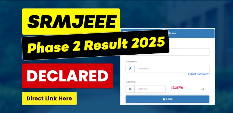 SRMJEEE Phase 2 Result 2025 Declared – Direct Link & Counselling Details Here