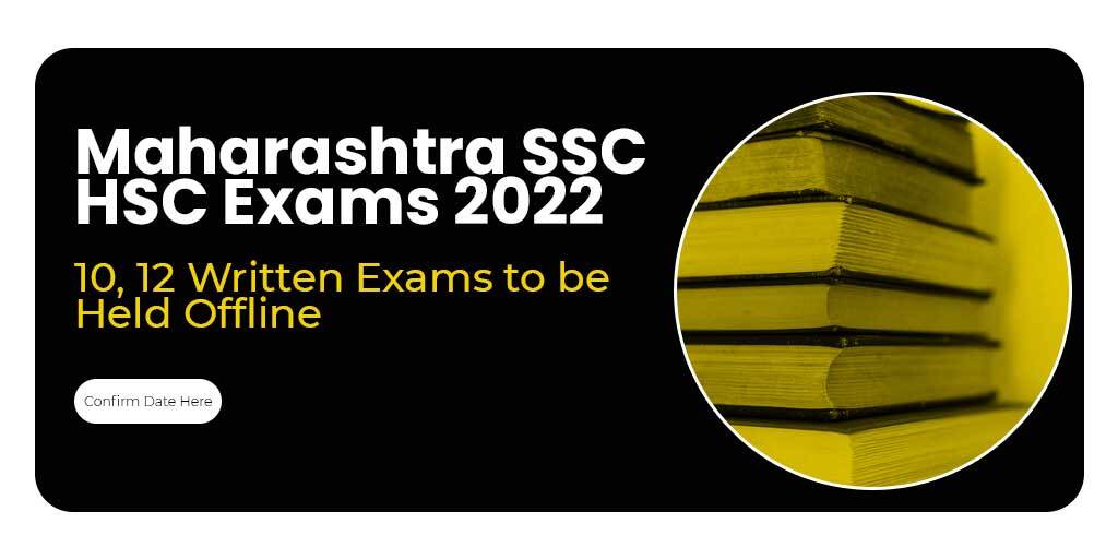 Maharashtra SSC, HSC Exams 2022: 10, 12 Written Exams to be Held Offline. Confirm Date Here