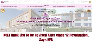KCET Rank List to Be Revised After Class 12 Revaluation, Says KEA