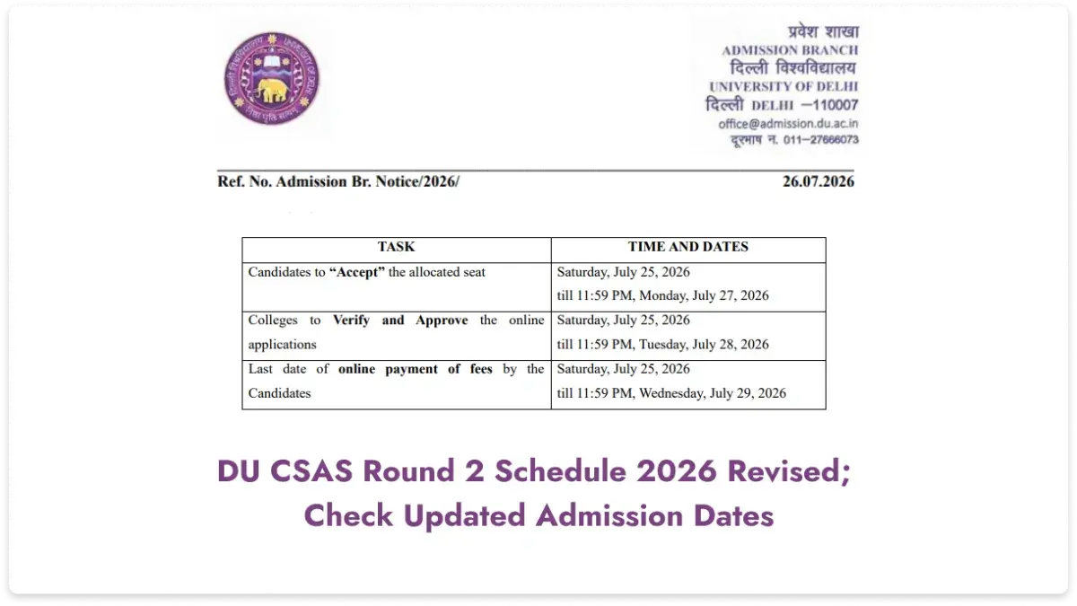 DU CSAS Round 2 Schedule 2026 Revised; Check Updated Admission Dates