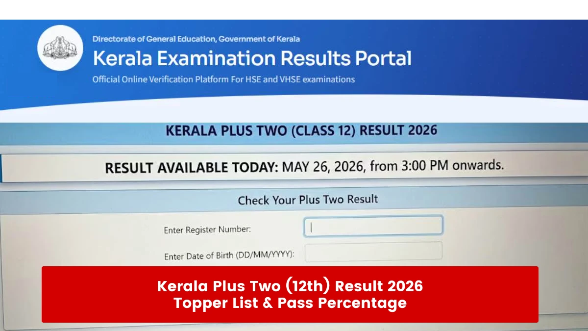 Kerala Plus Two Topper List 2026: 77.97% Passed - Toppers Names, Marks, District List & Check Full Statistics