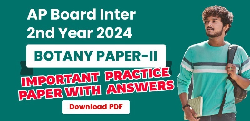 AP Board Inter 2nd Year Botany Paper-II Exam 2024 : Important Question with Answers