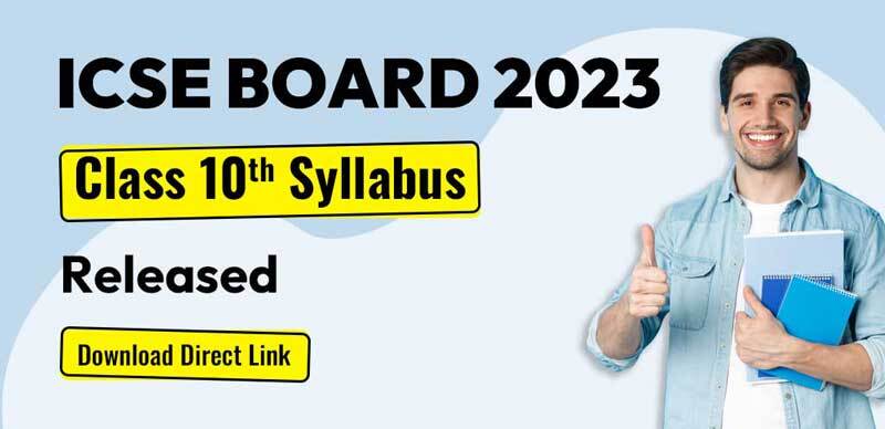 ICSE Class 10 Syllabus 2023-24 Released; Download Direct Link