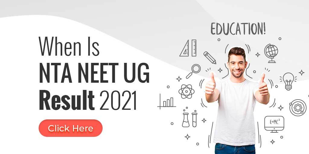 When Is NTA NEET UG Result 2021? Read Here