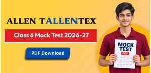 Allen TALLENTEX Class 6 Mock Test 2026-27 PDF Download