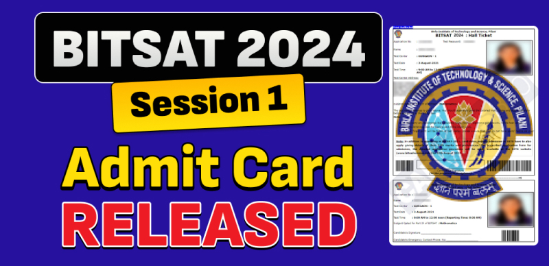 BITSAT 2024 Session 1 Admit Cards Released; Exam Starts from 20th May