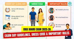 CBSE Board Exam 2026: Exam Day Guidelines, Dress Code & Important Rules - Check Now