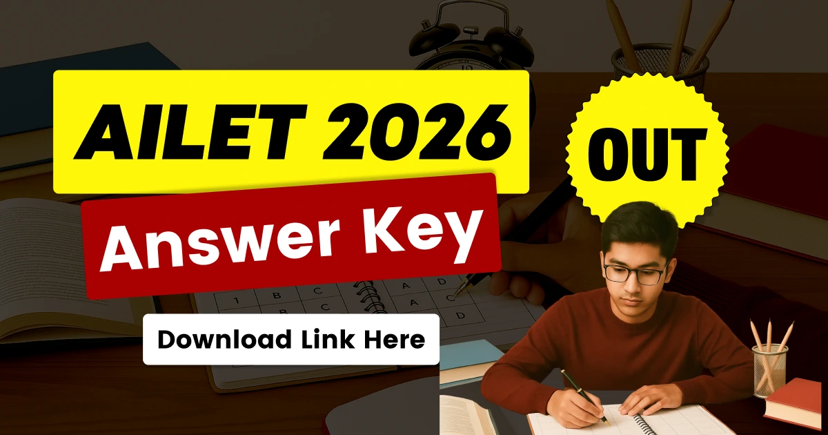 AILET Answer Key 2026 Released: Raise Objections Before December 16 Deadline