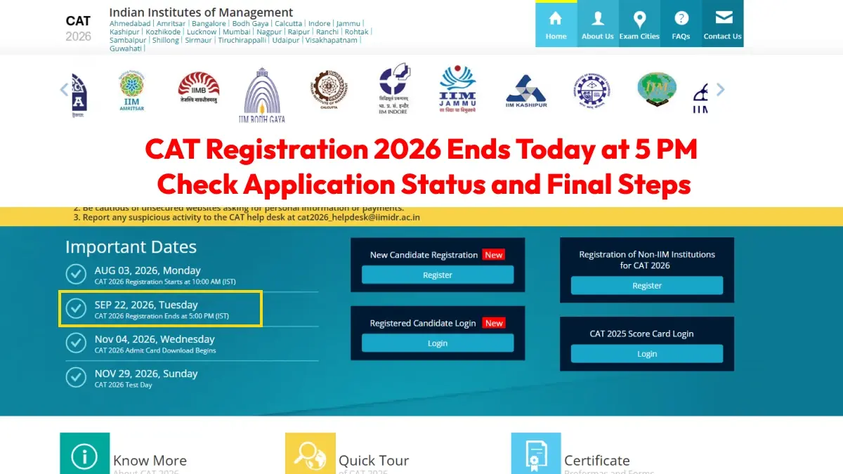 CAT Registration 2026 Ends Today at 5 PM: Check Application Status and Final Steps