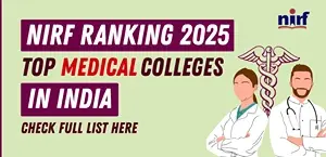 NIRF Ranking 2025: Top Medical Colleges in India - Full List Here