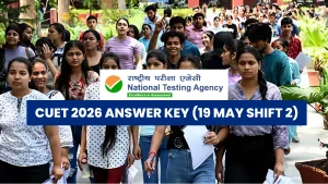 CUET 2026 Answer Key (19 May Shift 2): Question Paper Analysis, Difficulty Level & Topics Asked