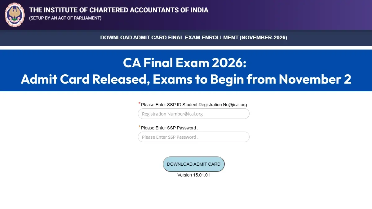 CA Final Exam 2026: Admit Card Released, Exams to Begin from November 2