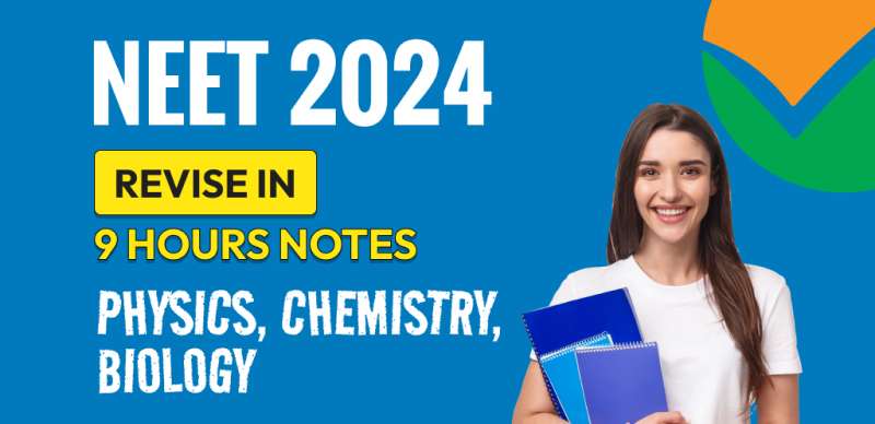 Revise in 9 Hours Notes For NEET Exam 2024