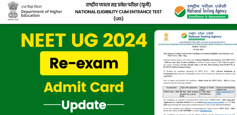 NEET UG Re-exam Admit Card 2024 : Will NEET 2024 Issue a New Admit Card? Find Out Release Dates