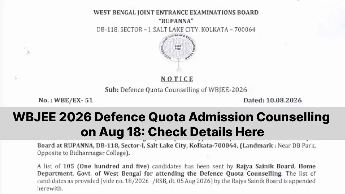 WBJEE 2026 Defence Quota Admission Counselling on Aug 18: Check Details Here