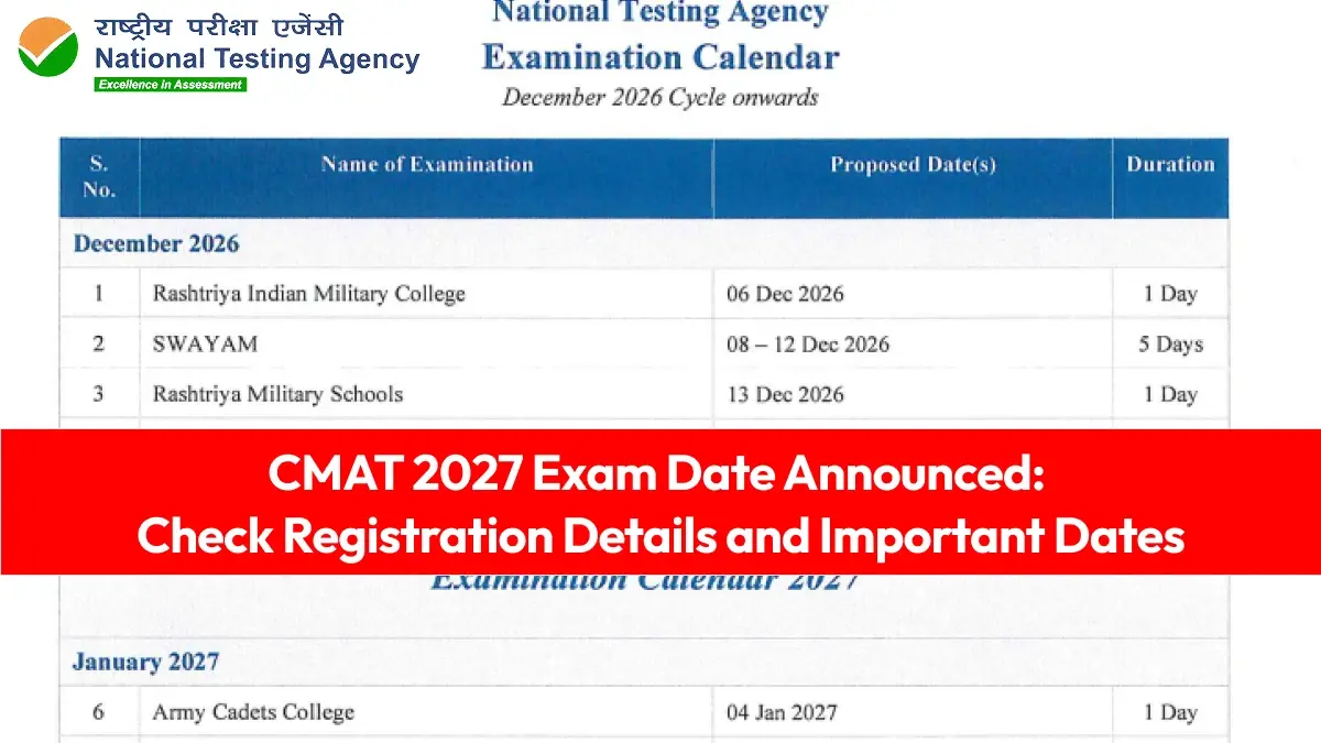 CMAT 2027 Exam Date Announced: Check Registration Details and Important Dates