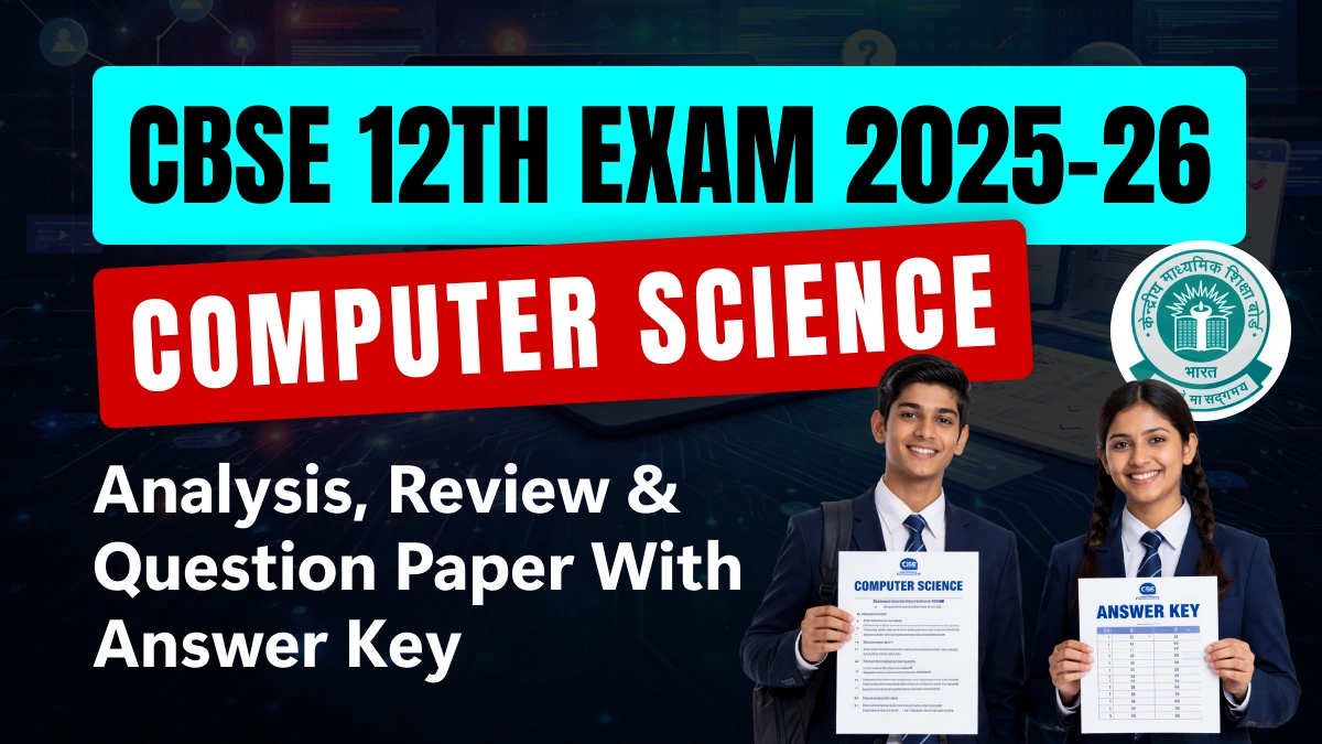 CBSE 12 Computer Science Answer Key 2026 and Question Papers, Download PDF All SETs