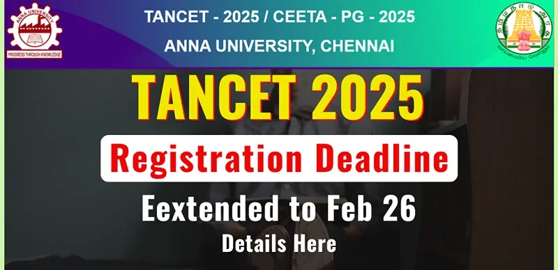 TANCET 2025: Last Date to Register Extended to Feb 26 – Apply Now