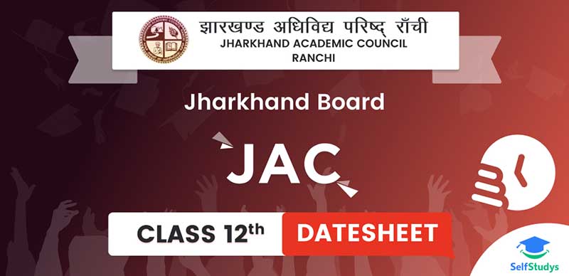 Jharkhand Board 12th Exam Date 2023 : झारखंड बोर्ड जैक 12वीं की डेटशीट जारी, यहां देखें पूरा टाइम टेबल