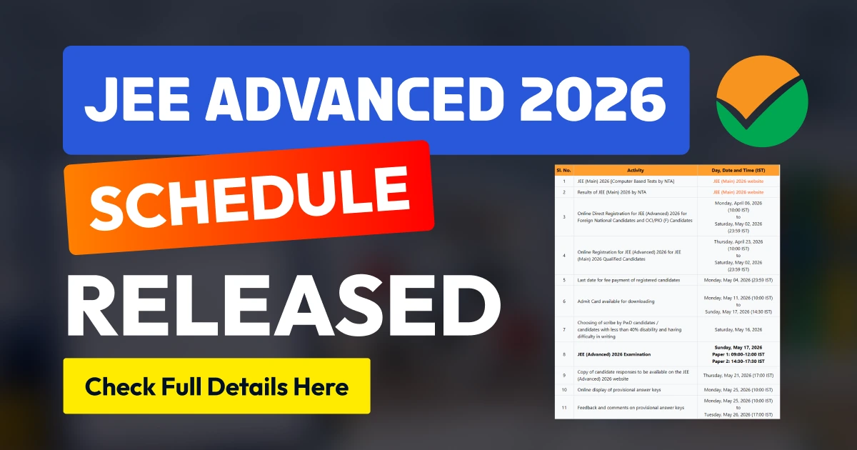 JEE Advanced Schedule 2026 Released; Registration Begins April 23