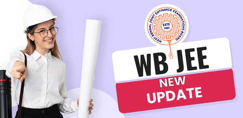 WBJEE Counselling 2024 : WBJEE Counselling Registration Extended Till July 21, 2024