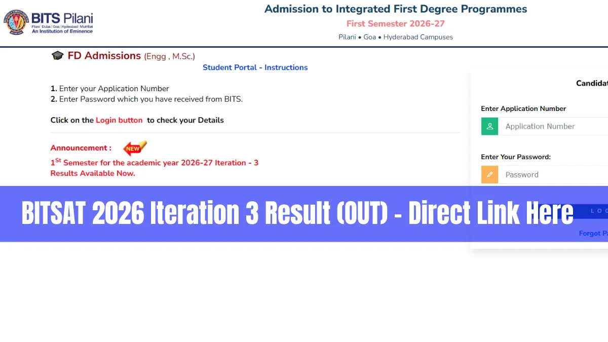 BITSAT Iteration 3 Result 2026 Out; Pay Admission Fee by July 18, Direct Link Here