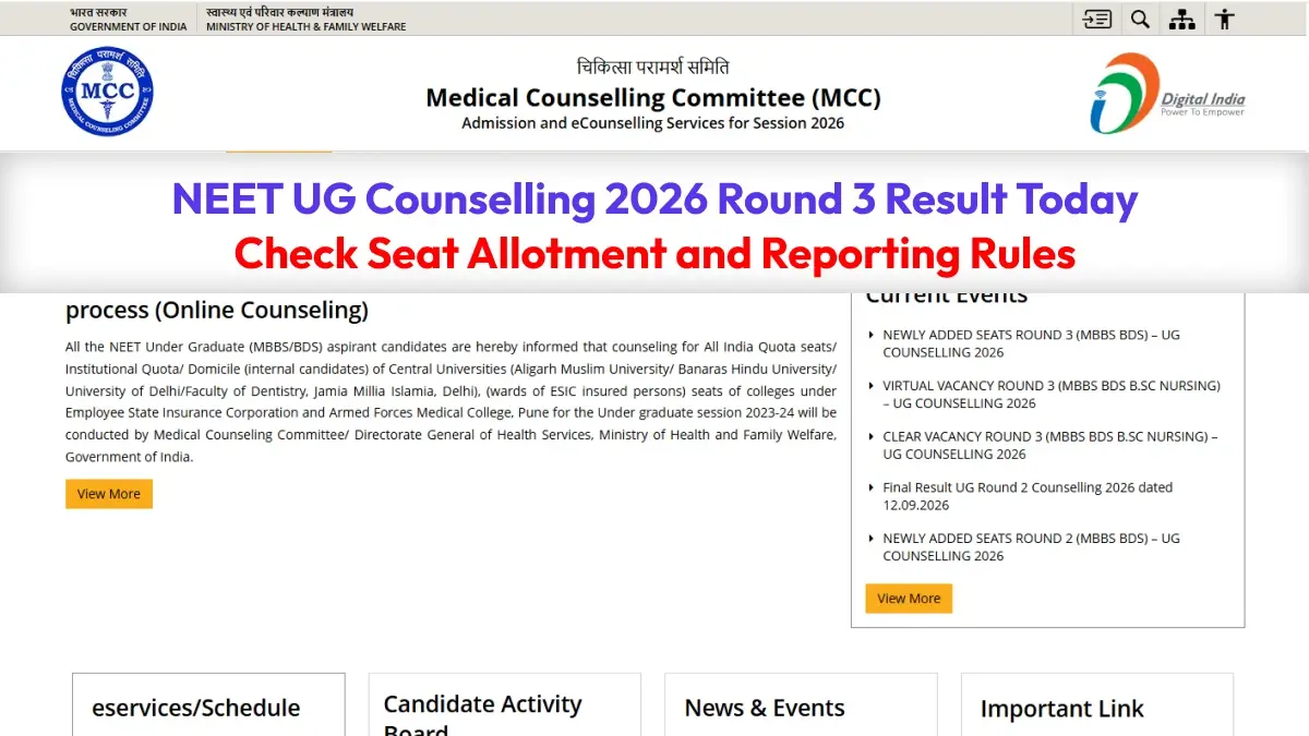 NEET UG Counselling 2026 Round 3 Result Today: Check Seat Allotment and Reporting Rules