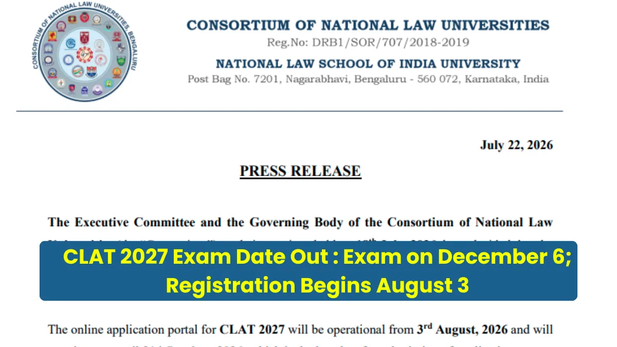 CLAT 2027 Exam Date Out: Exam on December 6; Registration Begins August 3