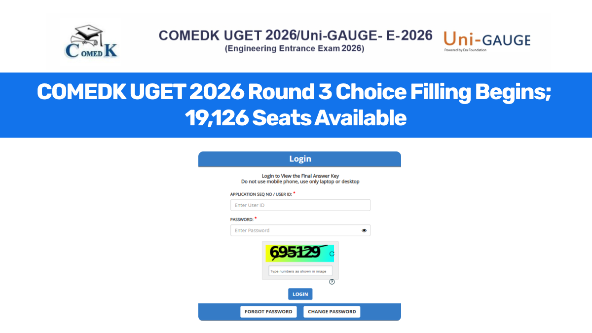 COMEDK UGET 2026 Round 3 Choice Filling Begins; 19,126 Seats Available