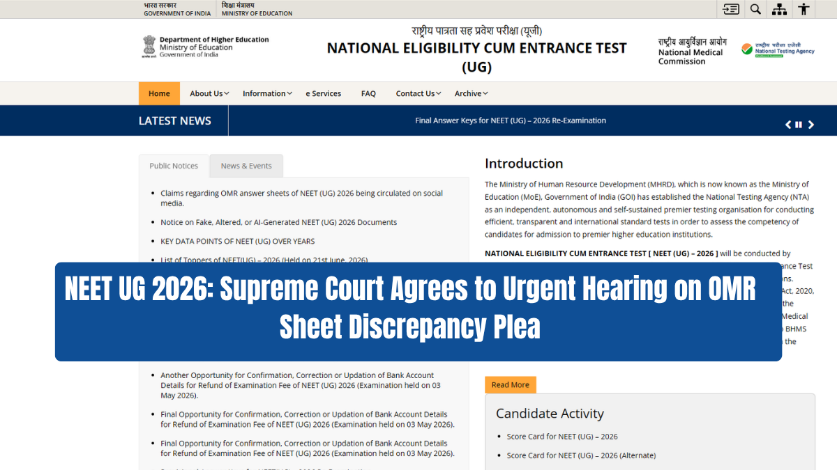 NEET UG 2026: Supreme Court Agrees to Urgent Hearing on OMR Sheet Discrepancy Plea