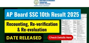 AP Board SSC Result 2025 Out: Recounting, Re-verification & Re-evaluation Date Released, Check Details Here