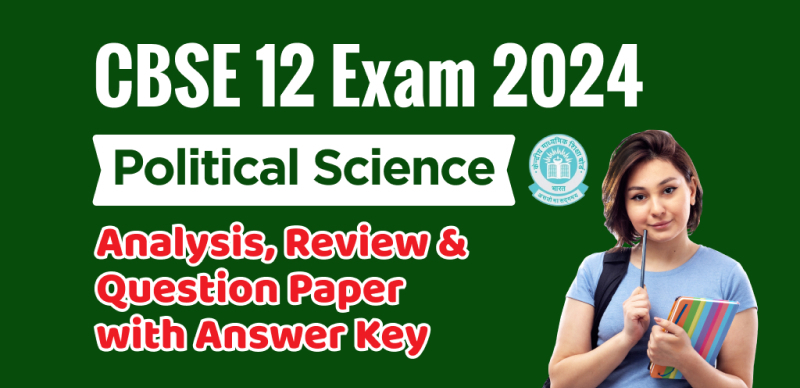 CBSE Board Class 12 Political Science Answer Key 2024 and Question Papers, Download PDF All SETs