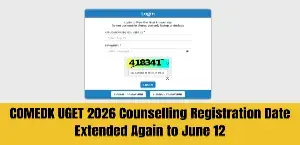 COMEDK UGET 2026 Counselling Registration Date Extended Again to June 12