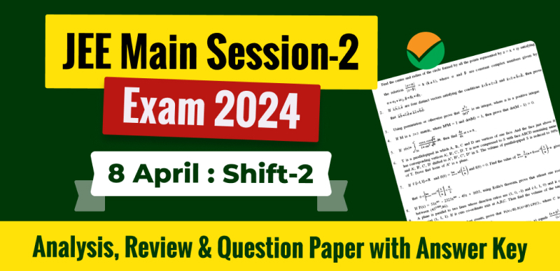 JEE Main Answer Key 2024 Session 2 April 8 & Shift 2 and Paper Analysis - Download PDF