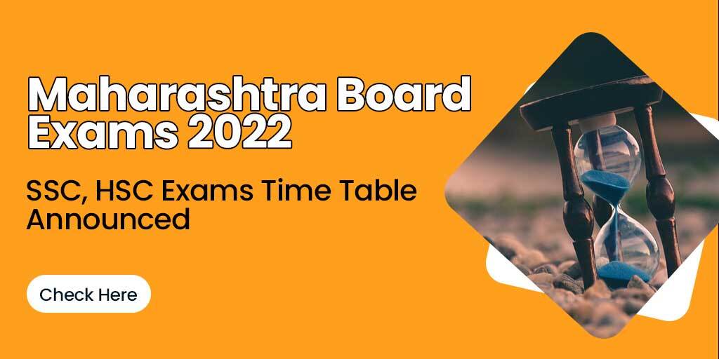 Maharashtra Board SSC, HSC Exams 2022 Time Table Announced; Check Here