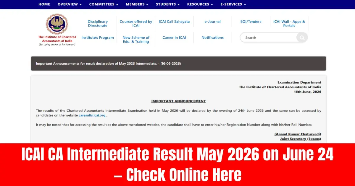 ICAI CA Intermediate Result May 2026 on June 24 — Check Online Here