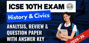 ICSE Class 10th History and Civics Answer Key 2026 and Question Papers, Download PDF All SETs