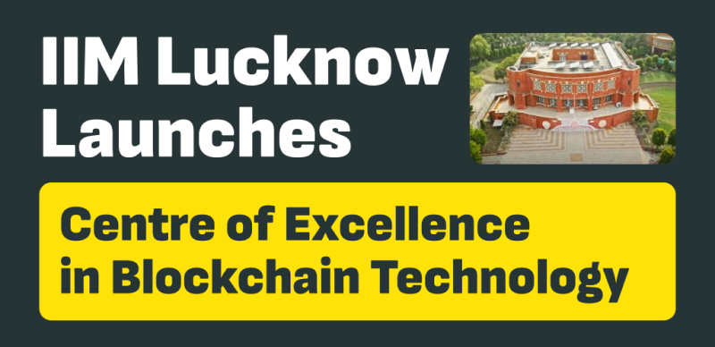 IIM Lucknow Launches Centre of Excellence in Blockchain Technology